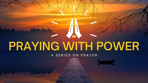 HOW TO PRAY WITH POWER