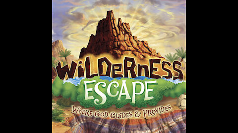 2021 Vacation Bible School - Wilderness Escape