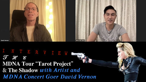 INTERVIEW: The MDNA Tour “Tarot Project” & The Shadow — with Artist and MDNA Concert Goer David Vernon (4/22/22)