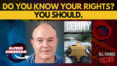 Do You Know Your Rights? You Should – Full EP with Alfred Anderson