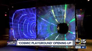 "Cosmic Playground" opens at Arizona Science Center