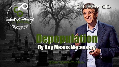 Depopulation By Any Means Necessary - Stubby 06