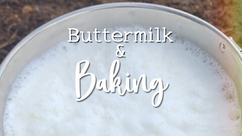Buttermilk and Baking