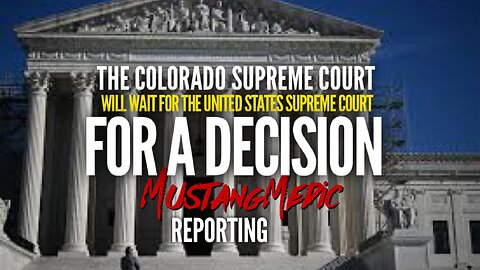 President Trump (Part 1) decision on hold Colorado Supreme Court waiting on Supreme Court of the USA