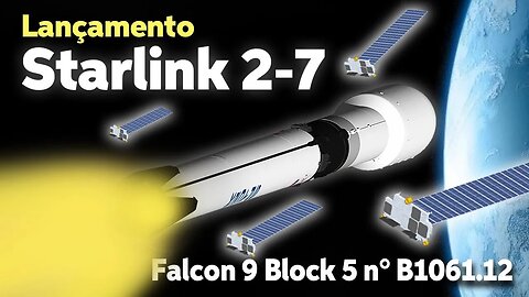 STARLINK GROUP 2-7 LAUNCH - FALCON 9 B1061.12
