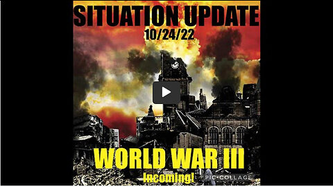 SITUATION UPDATE 10/24/22