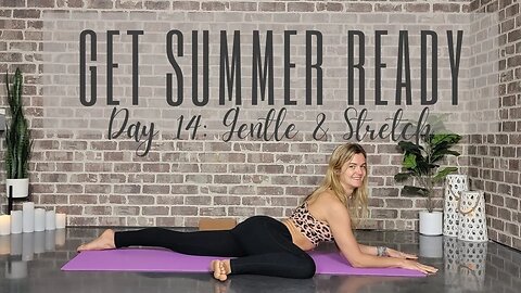 Day 14 of 28 Days to a Summer-Ready Yoga Body & Mind || Gentle Stretch || Yoga Challenge