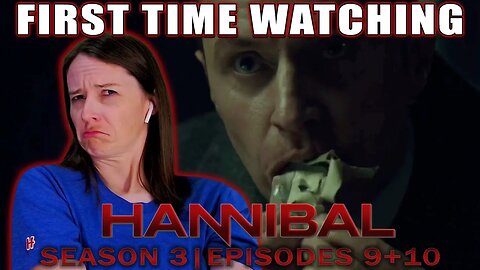 Hannibal | TV Reaction | Season 3 - Ep. 9 + 10 | First Time Watching | The Red Dragon's GRRRRRRREAT!