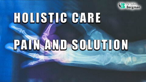 Holistic Care - Pain and Solution