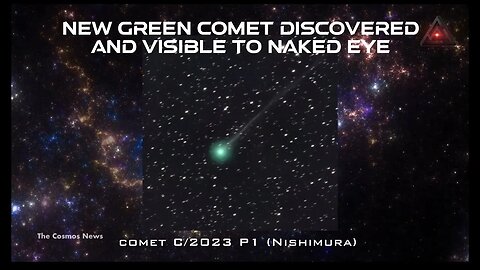 ALERT!!! Green Comet Found 1 wk ago/To cause 3 Day Eclipse Sept 23 2023