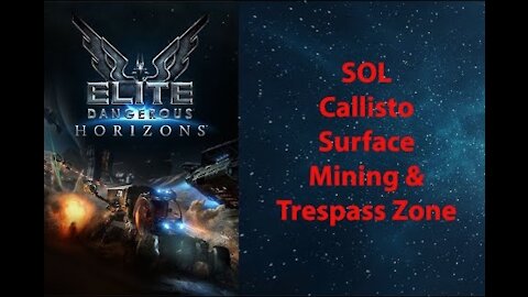 Elite Dangerous: Permit - SOL - Callisto - Surface Mining & Skimmers - [00013]