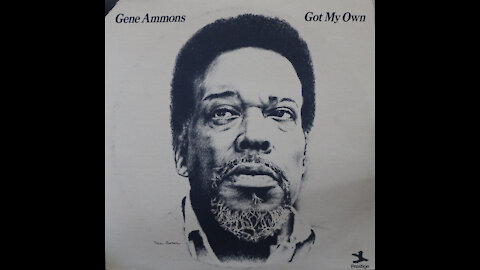 Gene Ammons - Got My Own (1972) [Complete LP]