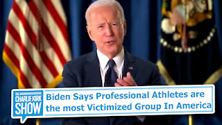 Biden Says Professional Athletes Are the Most Victimized Group In America
