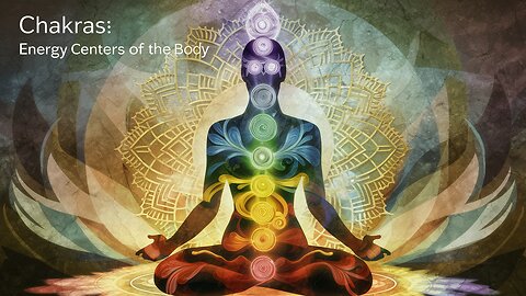 Chakras: The Energy Centers of the Body