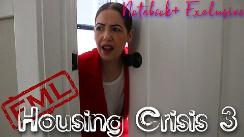 FML Notebook+ Exclusive: Housing Crisis 3: Open Door Policy