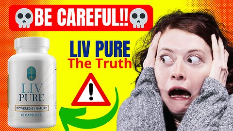 LIV PURE - (( 💀BE CAREFUL!!💀) ) Liv Pure Review - Liv Pure Weight Loss Supplement