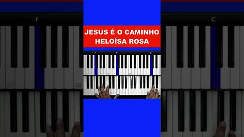 Introdução no Teclado - Jesus é o Caminho - Heloísa Rosa