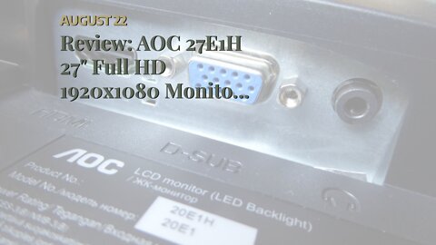 Review: AOC 27E1H 27" Full HD 1920x1080 Monitor, IPS Panel, 5ms, FlickerFree, HDMIVGA, VESA Co...