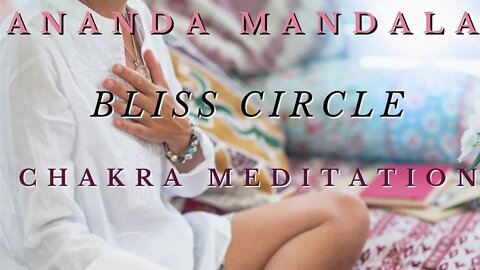 Kundalini Awakening ANANDA MANDALA INTENSE BLISS-CIRCLE CHAKRA MEDITATION