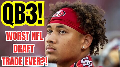 Trey Lance DEMOTED to 49ers' QB3. Without a DOUBT One Of The WORST NFL DRAFT TRADES EVER!