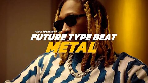 Future Type Beat - METAL | Hard Melodic Trap Beat