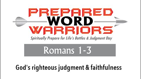 Reading the Bible: Romans 1-3. God's righteous judgment & faithfulness