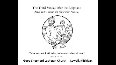 Third Sunday after the Epiphany, January 24 2021, Good Shepherd, Lowell MI