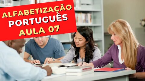 AULA 7 - ALFABETIZAÇÃO DE ADULTOS - PORTUGUÊS