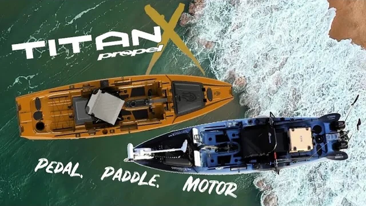 Titan Propel Pedal Kayaks