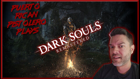 Dark Souls Remastered 001 | Rolo Dies Over and Over