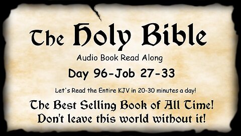 Midnight Oil in the Green Grove. DAY 96 - JOB 27-33 KJV Bible Audio Read Along