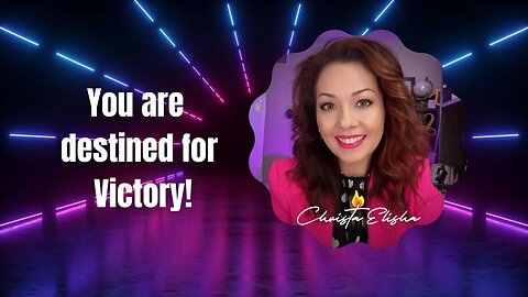 You are destined for Victory!