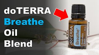 doTERRA Breathe Oil Blend Benefits and Uses