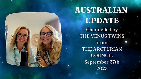 Australian Update from The Arcturian Council