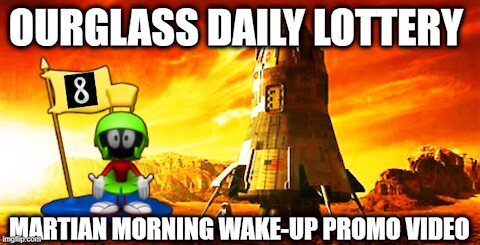 Ourglass Martian Morning Wakeup Video