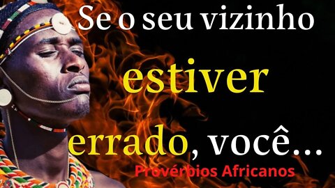 Sábios Provérbios e Provérbios Africanos! A sabedoria dos povos da África