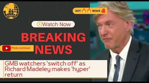 GMB watchers 'switch off' as Richard Madeley makes 'hyper' return