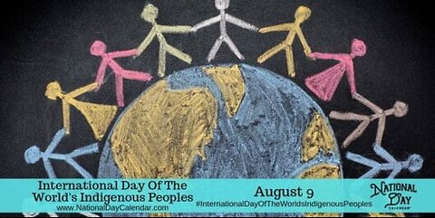 INTERNATIONAL DAY OF THE WORLD’S INDIGENOUS PEOPLE