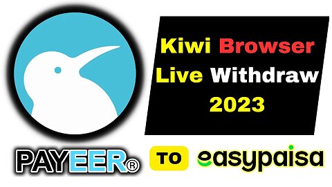 How To Earn From Kiwi Browser Live Withdraw | Learn And Earn From Kiwi Browser se Paise Kaise Kamaye