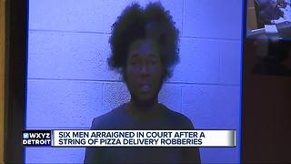 Six men arraigned in court after string of pizza delivery robberies