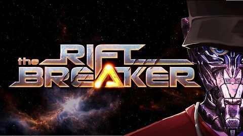 The Riftbreaker - Just like Pandora but humans actually wins! Part 1 | Let's play The Riftbreaker