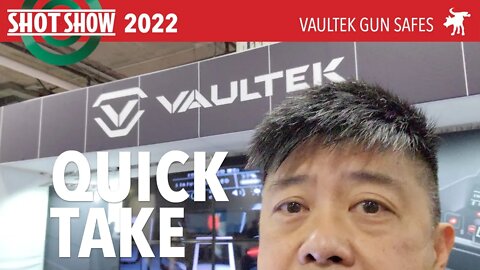 My briefest booth visit at Shot Show 2022: Vaultek