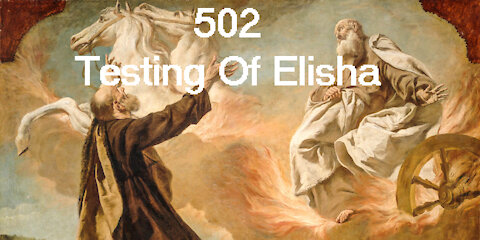 502 - Testing Of Elisha - David Carrico - 10-15-2021