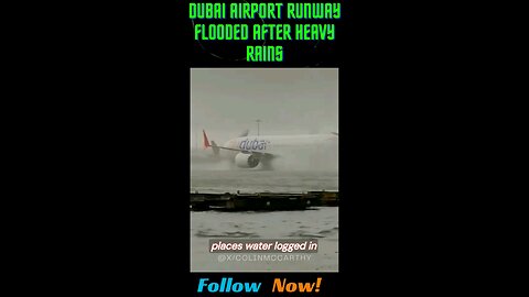 Dubai Airport Runway Flooded After Heavy Rains