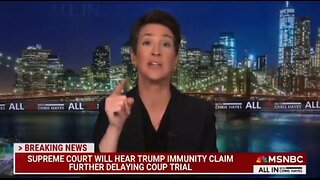 MSNBC's Maddow MELTSDOWN Over SCOTUS Trump Immunity Case