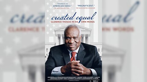 "Created Equal: Clarence Thomas in His Own Words"
