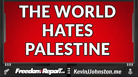 THE WESTERN WORLD HATES PALESTINE AND PALESTINE PROTESTERS