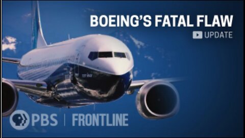 Boeing's Troubled 737 Max Plane _ “Boeing’s Fatal Flaw_ Update (full documentary) _ FRONTLINE