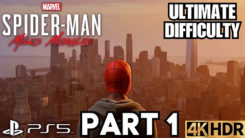 Marvel's Spider-Man: Miles Morales Gameplay Walkthrough Part 1 | ULTIMATE DIFFICULTY | PS5