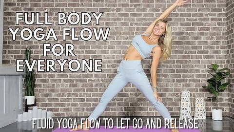 Fluid Yoga Flow to Let Go and Release || Full Body Yoga Flow for Everyone || Yoga with Stephanie